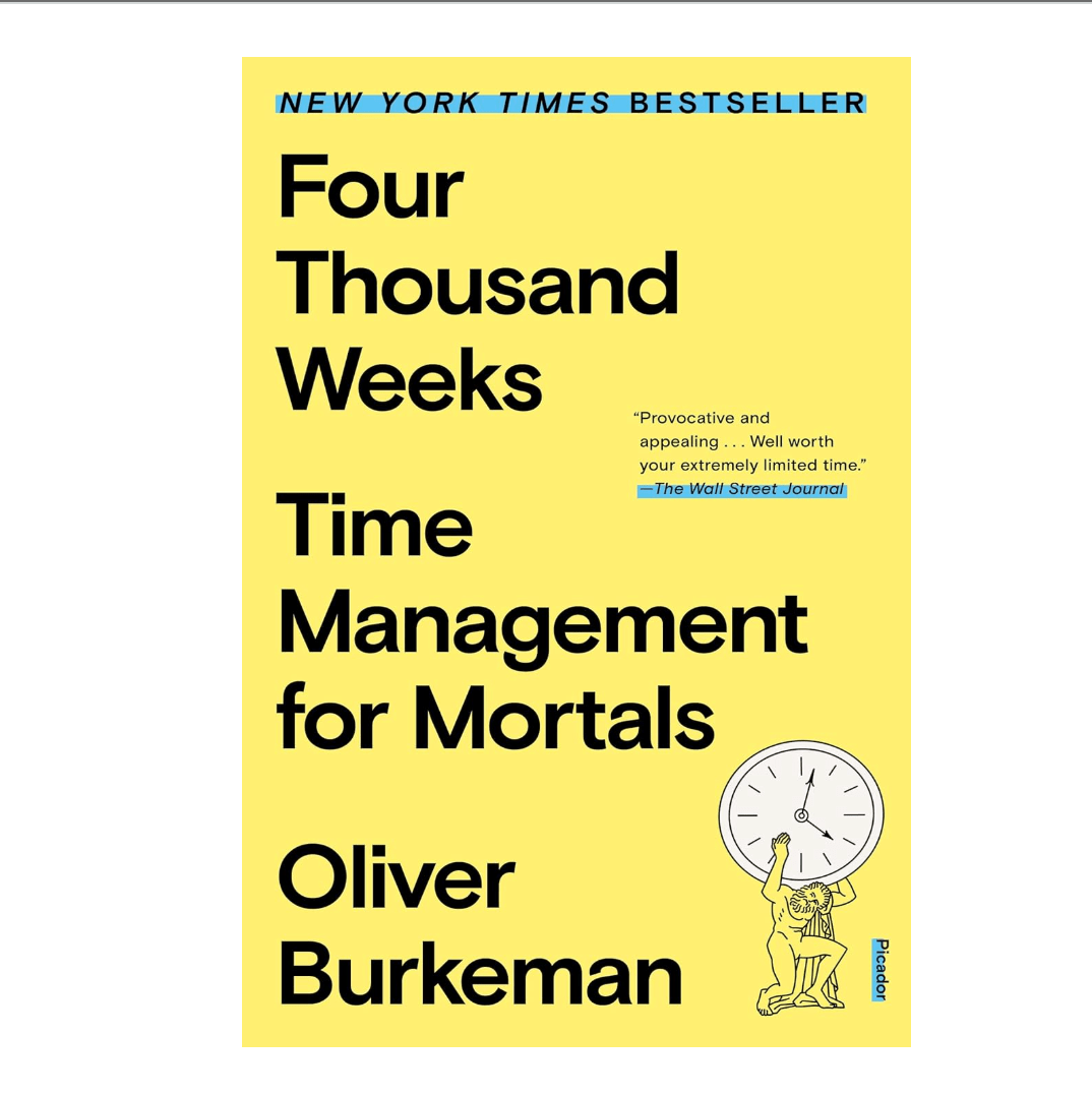Cover for book: Four Thousand Weeks, Tie Management for Mortals